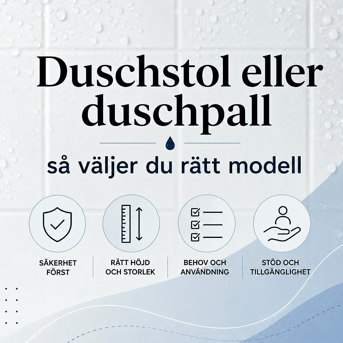 Duschstol eller duschpall så väljer du rätt modell
