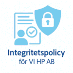 Integritetspolicy Illustration av integritetspolicy för VI HP AB, med symboler för lås, sköld, personikon och checklista i blått på vit bakgrund.