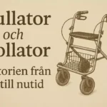 Rullator och Rollator historien från idé till nutid med illustration av klassisk modell